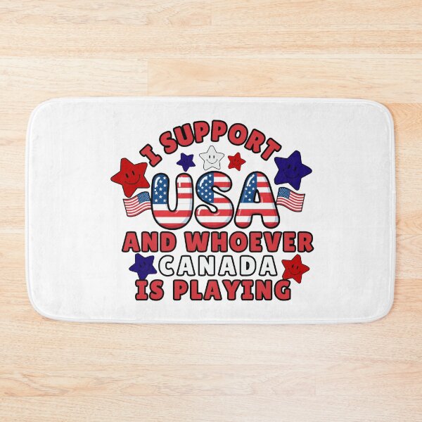 Item preview, I Support USA and Whoever Canada Is Playing  patriotic designed and sold by ArtDesignTp.