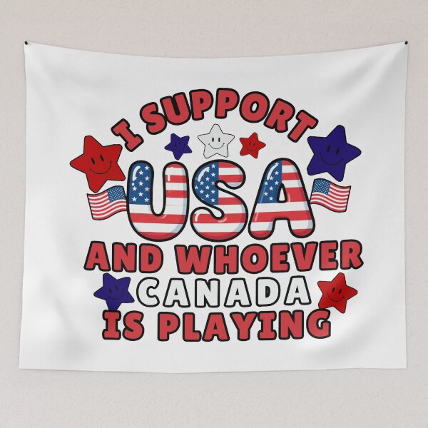 Item preview, I Support USA and Whoever Canada Is Playing patriotic designed and sold by ArtDesignTp.