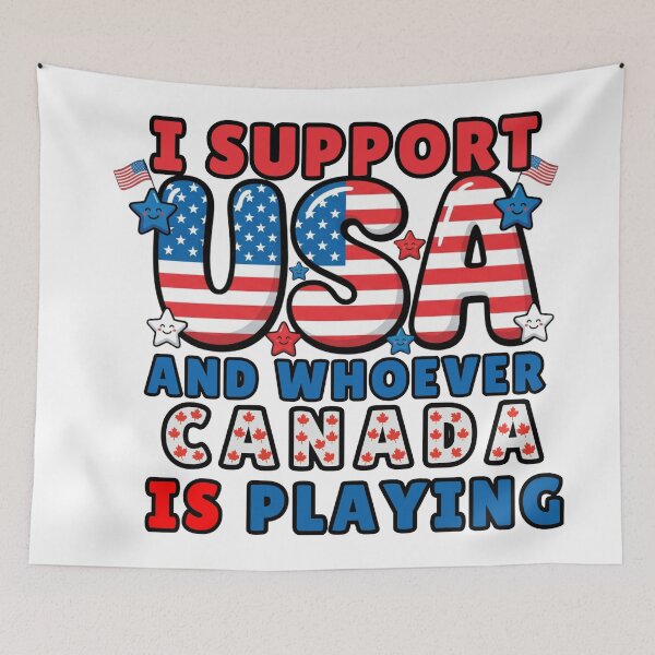 Item preview, I Support USA and Whoever Canada Is Playing humor designed and sold by ArtDesignTp.