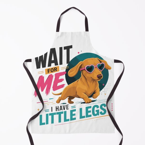 Item preview, Wait For Me I Have Little Legs – Cute Dachshund T-Shirt Design designed and sold by ucpstudio.