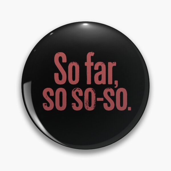 Item preview, So far, so so-so. v.1 designed and sold by x1brett.