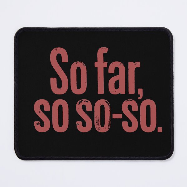 Item preview, So far, so so-so. v.1 designed and sold by x1brett.