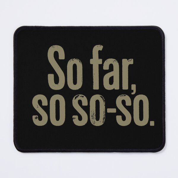 Item preview, So far, so so-so. v.2 designed and sold by x1brett.
