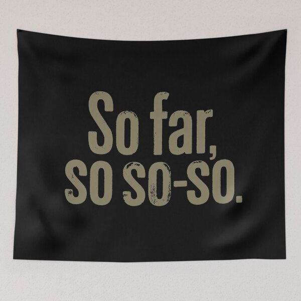 Item preview, So far, so so-so. v.2 designed and sold by x1brett.