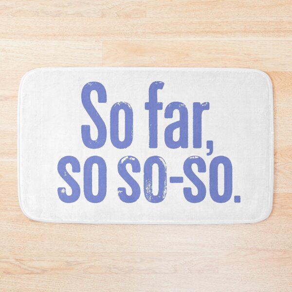 Item preview, So far, so so-so. v.3 designed and sold by x1brett.