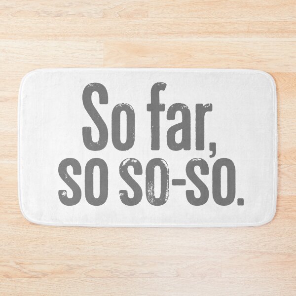 Item preview, So far, so so-so. v.4 designed and sold by x1brett.