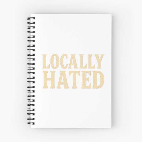 Item preview, Locally Hated designed and sold by Flash-Ryan.