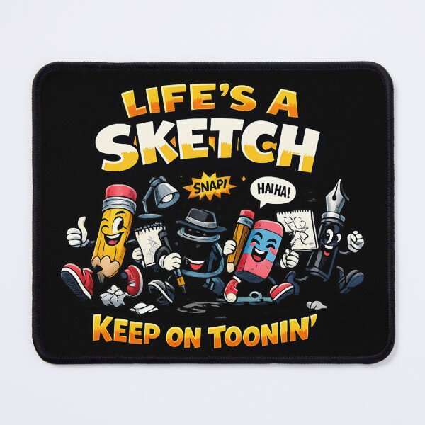 Item preview, Life's a Sketch Keep on Toonin - Funny Cartoon Artist Illustration designed and sold by SidTastic .