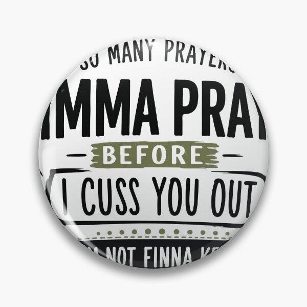 Item preview, There's Only So Many Prayers – Funny Christian T-Shirt Design designed and sold by ucpstudio.
