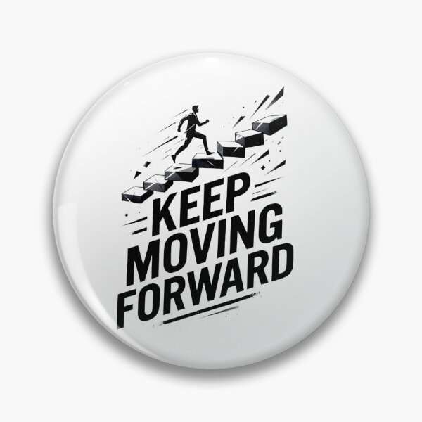 Item preview, Keep Moving Forward designed and sold by maniacdesignz11.