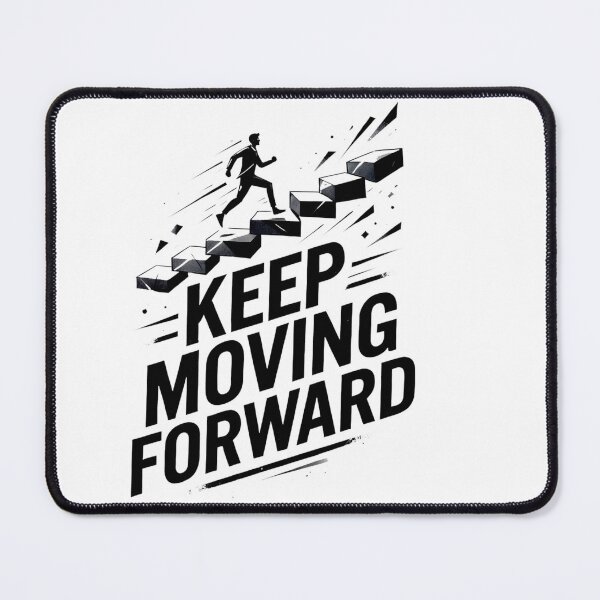 Item preview, Keep Moving Forward designed and sold by maniacdesignz11.
