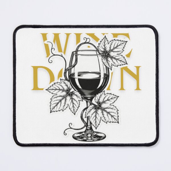 Item preview, Wine Down Funny Pun Quote designed and sold by SKSSTYLe.
