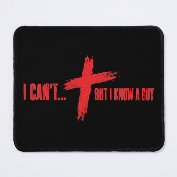 Item preview, I Can't But I Know A Guy Jesus Cross Funny Christian designed and sold by OlakunleOloroz.