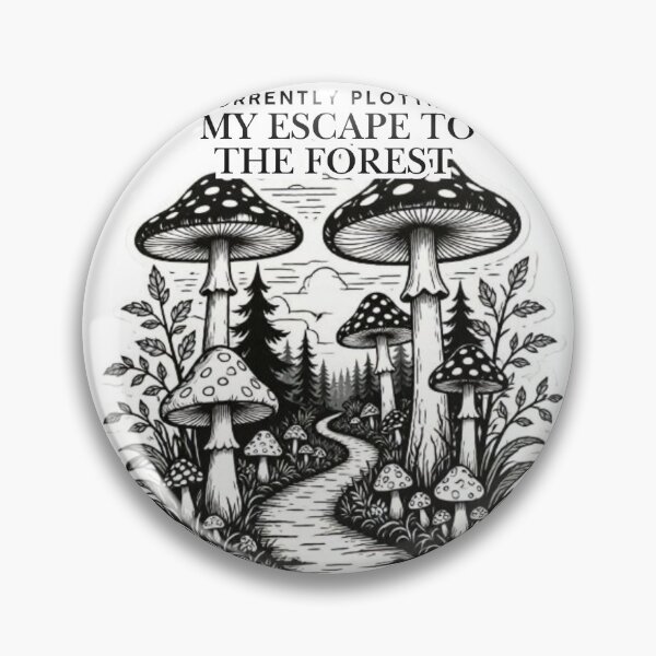 Item preview, Plotting My Escape To The Forest Funny Quote designed and sold by SKSSTYLe.