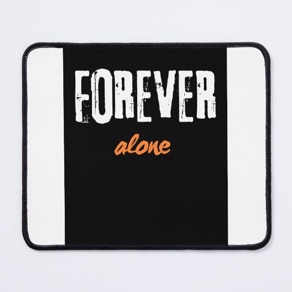 Item preview, forever alone  designed and sold by introvertarts.