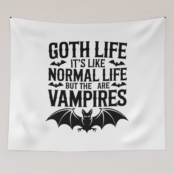 Item preview, Goth Life Its Like Normal Life But The Are Vampires Funny Goth Vampire Bats designed and sold by yoddel.