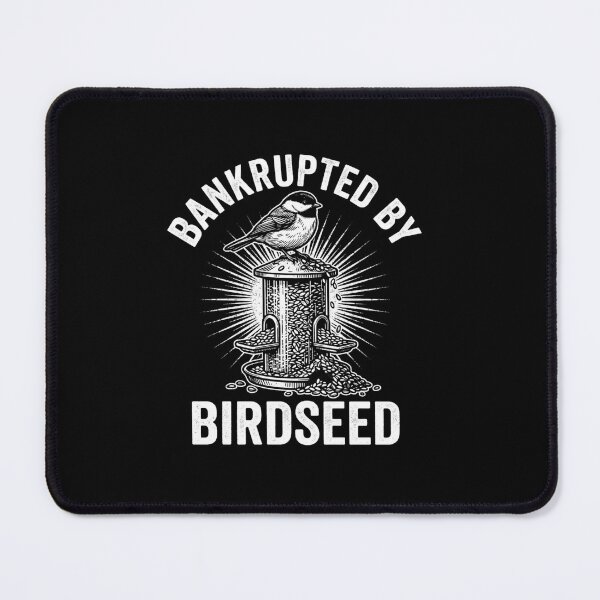 Item preview, Bankrupted By Birdseed Funny Bird Feeder Design designed and sold by SiarheiYur.