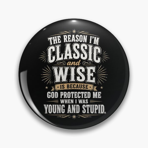 Item preview, Vintage The Reason I'm Old & Wise God Protected Me designed and sold by OlakunleOloroz.