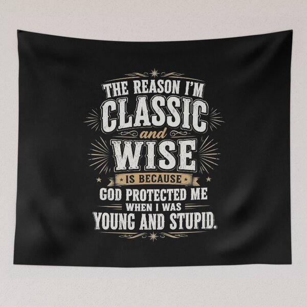 Item preview, Vintage The Reason I'm Old & Wise God Protected Me designed and sold by OlakunleOloroz.