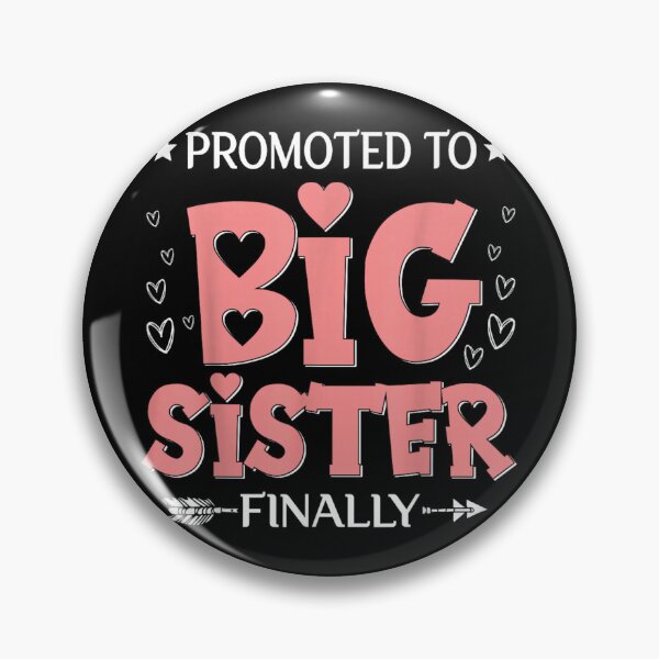 Item preview, Promoted To Big Sister Finally Cute Pink Hearts Announcement Family Design designed and sold by PhocoNibict.