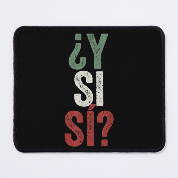 Item preview, Distressed Vintage Style Y Si Si Spanish Quote Mexico Flag Colors designed and sold by ObukiLantara.