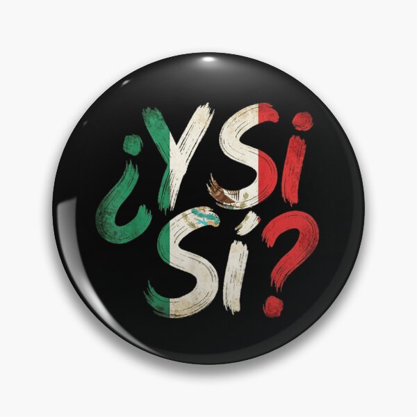 Item preview, Mexico Flag Color Brush Stroke Quote Y Si Si Mexican Pride Artwork designed and sold by ObukiLantara.