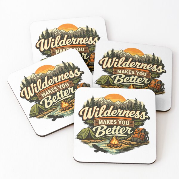 Item preview, Wilderness Makes You Better designed and sold by Flash-Ryan.