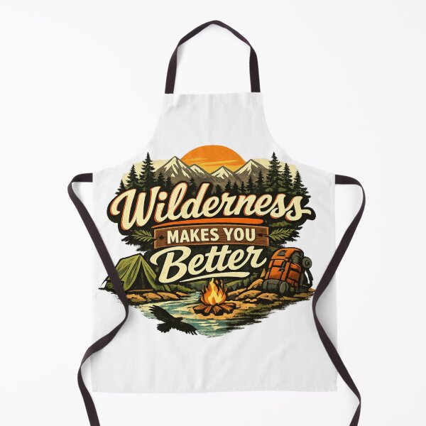 Item preview, Wilderness Makes You Better designed and sold by Flash-Ryan.