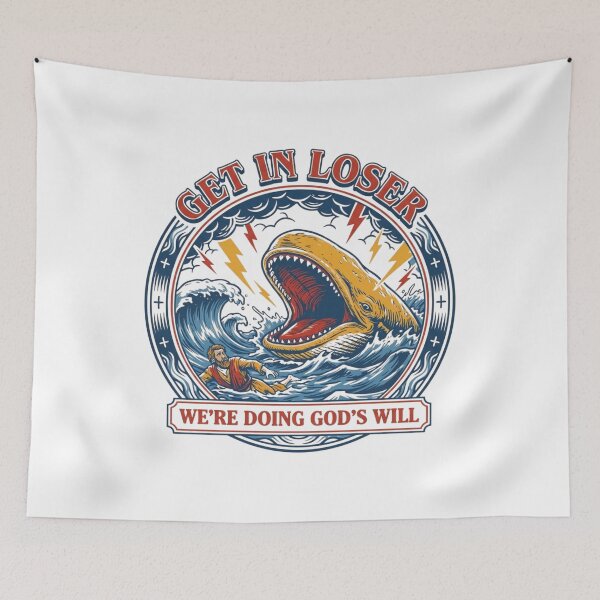 Item preview, Get In Loser We're Doing God's Will Whale designed and sold by SiarheiYur.
