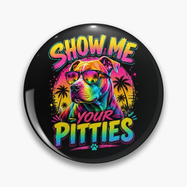 Item preview, Show Me Your Pitties Pit Bull designed and sold by ShoponBarkAve.