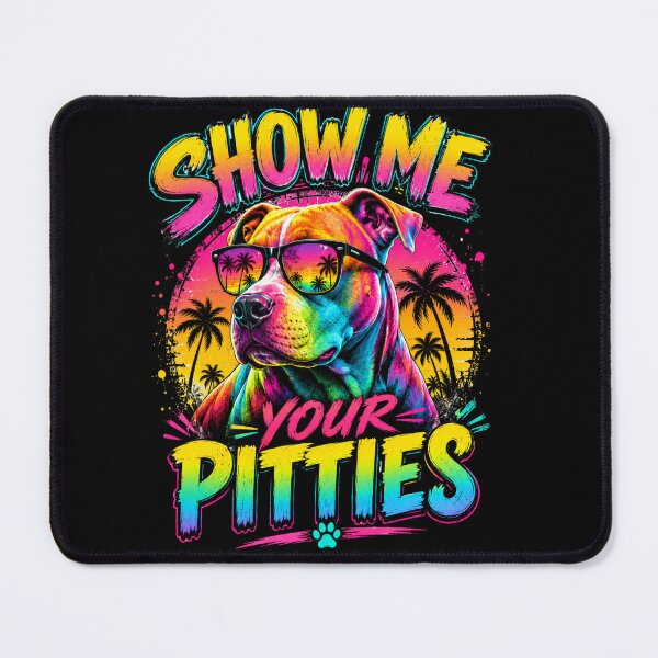 Item preview, Show Me Your Pitties Pit Bull designed and sold by ShoponBarkAve.
