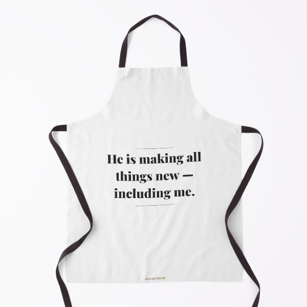 Item preview, He is making all things new - including me. | ReDefined Mission designed and sold by Redefined Mission’s Official Merchandise .
