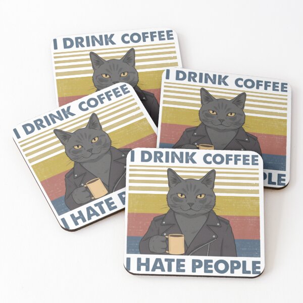 Item preview, That's What I Do I Drink Coffee I Hate People And I Know Things Cool Cat designed and sold by adnane1081.