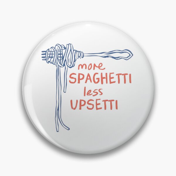 Item preview, More Spaghetti Less Upsetti Funny Pasta Quote designed and sold by SiarheiYur.