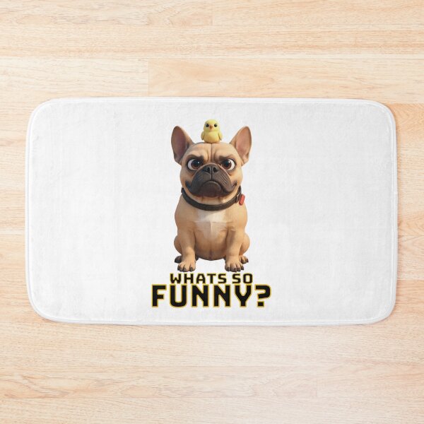 Item preview, French Bulldog WHATS SO FUNNY? designed and sold by SmARTNiki.