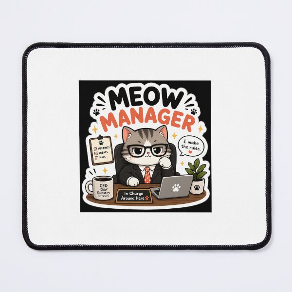 Item preview, Meow Manager Funny Cat  designed and sold by BrainBuckets.