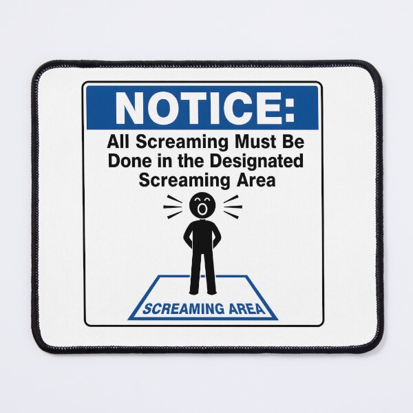 Item preview, Designated Screaming Area Notice designed and sold by aistrokeofart.