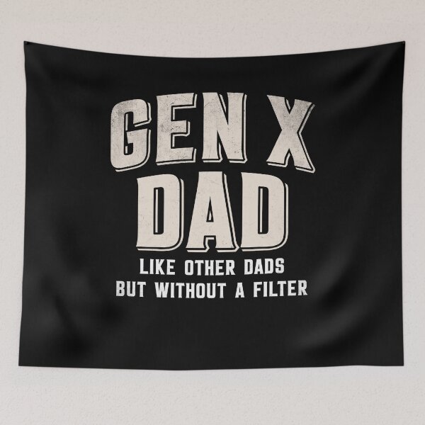 Item preview, Gen X Dad Like Other Dads But Without A Filter Funny Fathers Day designed and sold by nosu-art-pod.