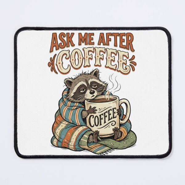 Item preview, Ask Me After Coffee Funny Raccoon | Cozy Coffee Lover Quote designed and sold by PlumArtDesign.