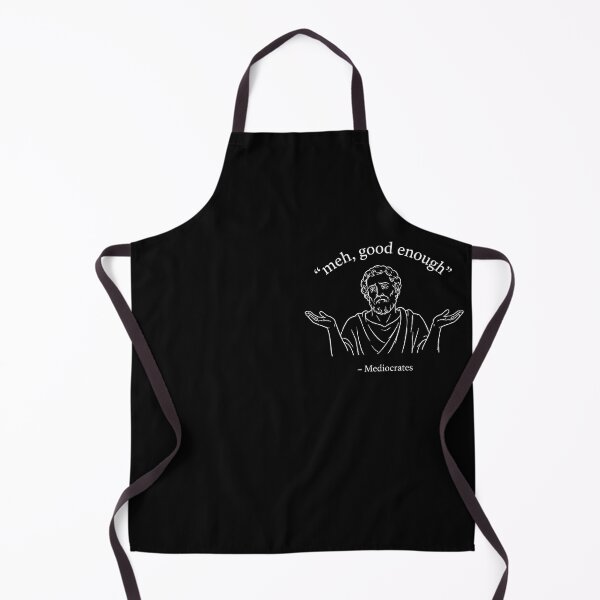 Item preview, Mediocrates Funny Philosopher Good Enough designed and sold by Marblaes00.