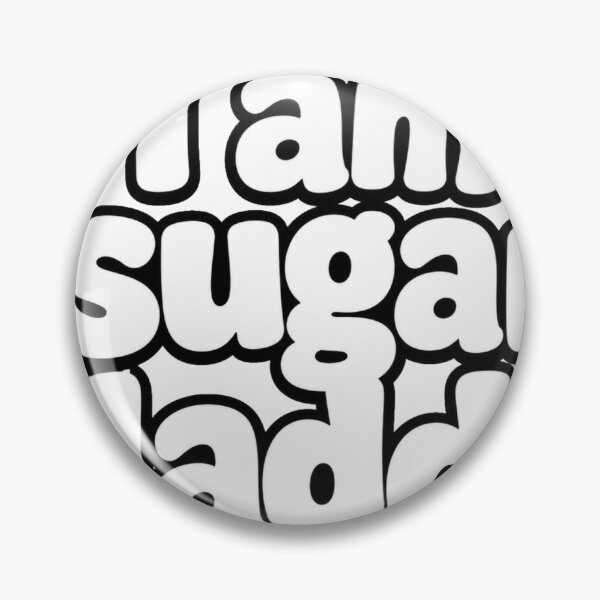 Item preview, i am sugar daddy designed and sold by Brejko.
