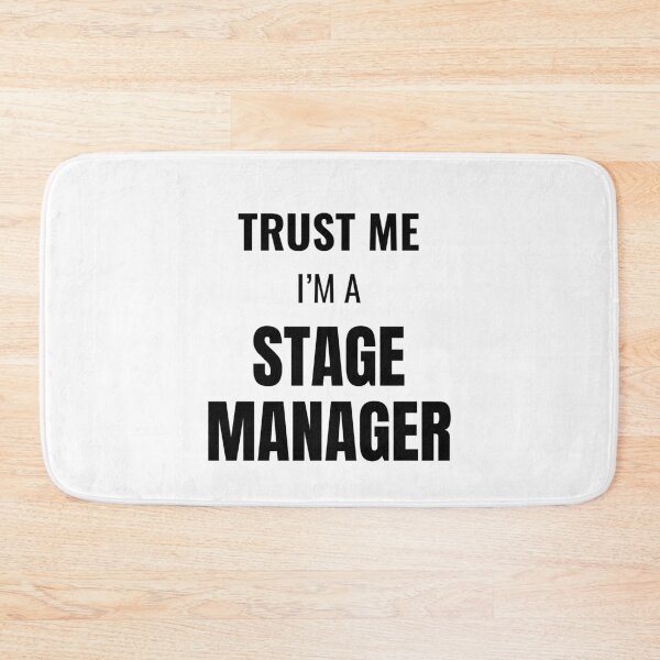 Item preview, Trust Me I'm a Stage Manager (Black) designed and sold by ShipCrewNation.