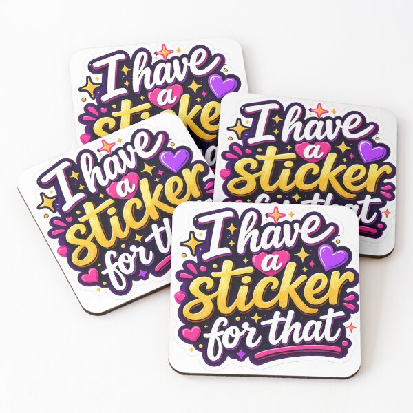 Item preview, I Have a Sticker for That designed and sold by I Sell Stuff.