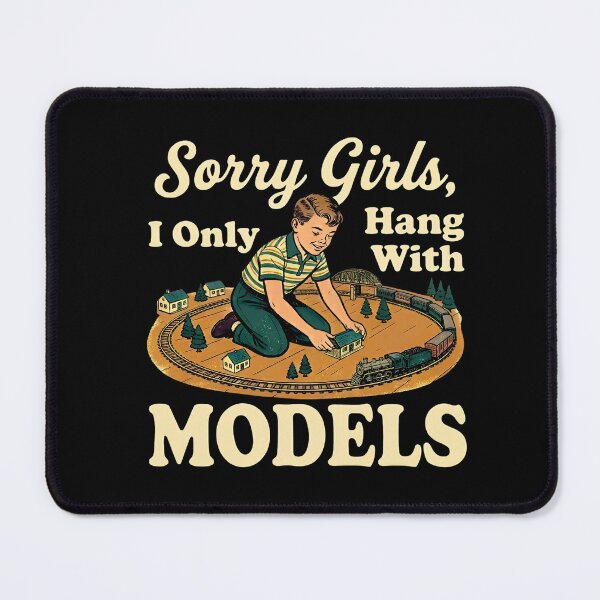 Item preview, Sorry Girls I Only Hang With Models Model Train Funny Hobby designed and sold by LunaMagicStudio.