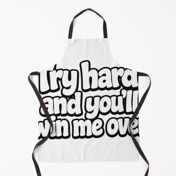 Item preview, try hard and you'll win me over designed and sold by Brejko.