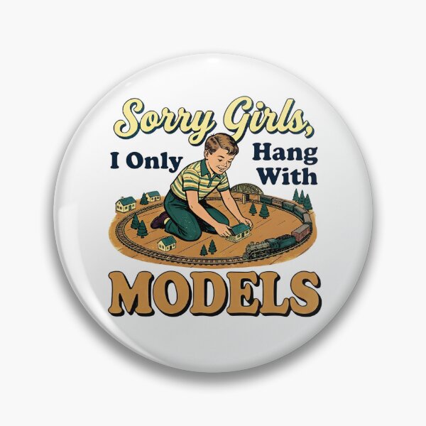 Item preview, Copy of Sorry Girls I Only Hang With Models Model Train Funny Hobby designed and sold by LunaMagicStudio.