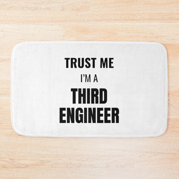 Item preview, Trust Me I'm a Third Engineer (Black) designed and sold by ShipCrewNation.