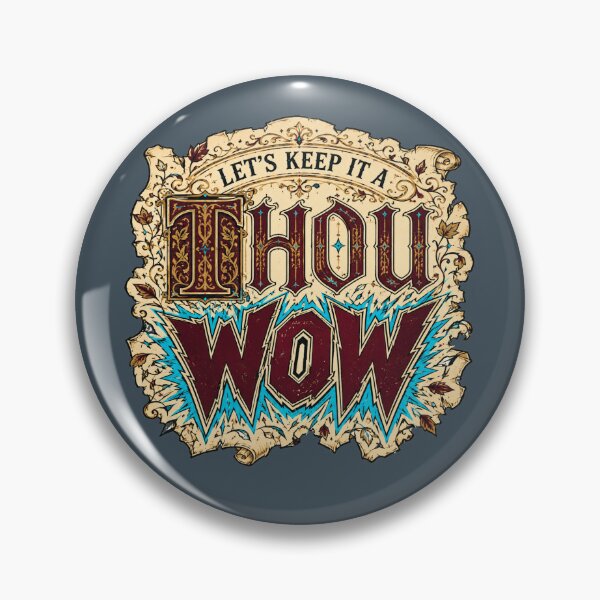 Item preview, Let's Keep It a Thou-Wow Illuminated Manuscript Humor designed and sold by POD DYNASTY | Original Print On Demand T-Shirt Graphics.