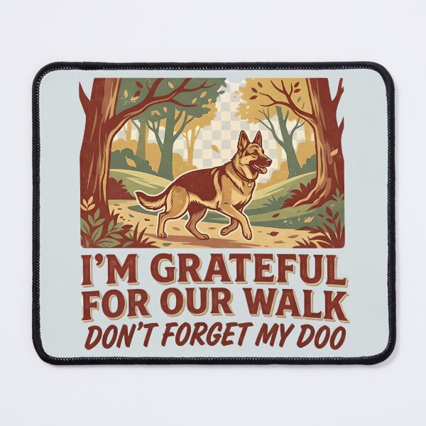 Item preview, Grateful for our walk - German shepherd - Don't forget my doo designed and sold by ParadoxParadox.