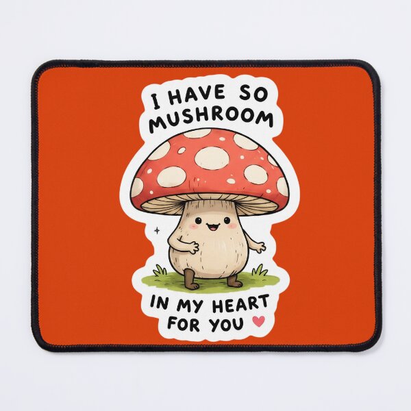 Item preview, Funny Inappropriate I Have So Mushroom In My Heart For You Cute Mushroom Sticker | Funny Pun Kawaii Design designed and sold by Bhaskar Digital Art.